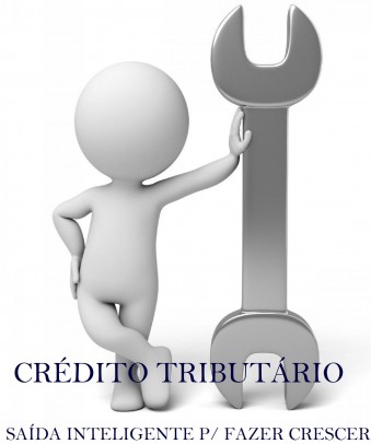 CRÃ‰DITO TRIBUTÃRIO: A SAÃDA INTELIGENTE PARA FAZER CRESCER