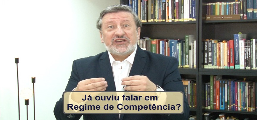 Sabe o que é regime da competência?