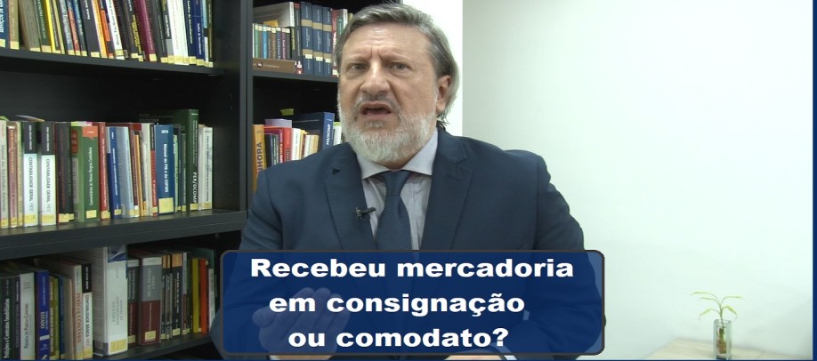 Recebeu mercadoria em comodato ou consignação?