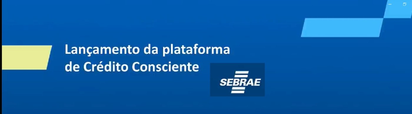 ACREDITA: Sebrae tem 30 bilhões em garantia para empréstimos a MEIs e MPEs