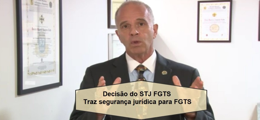 Decisão STJ traz segurança jurídica quanto ao FGTS