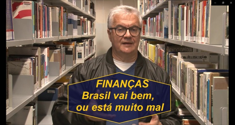 Finanças! Brasil vai bem, ou está muito mal?