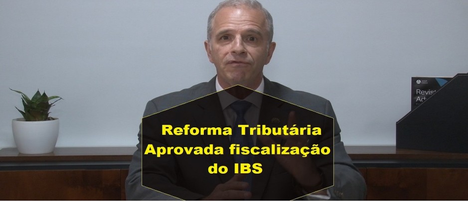 Deputados aprovam nova etapa da Reforma Tributária com ênfase na fiscalização do IBS