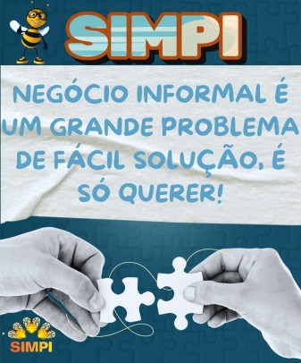 Negócio Informal é um grande problema de fácil solução, e só querer!
