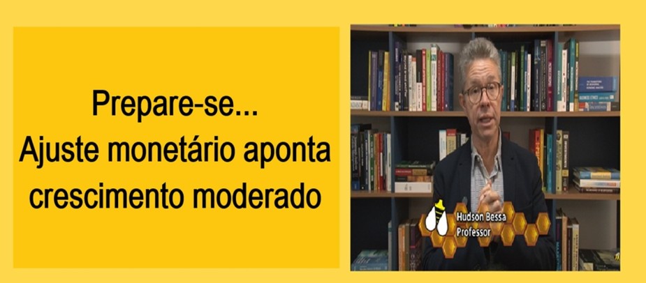 Prepare-se: aperto monetário aponta para crescimento moderado