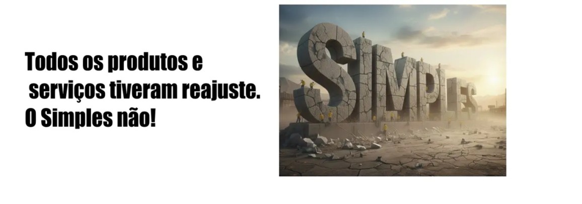 Todos os produtos e serviços tiveram reajuste. O Simples não!