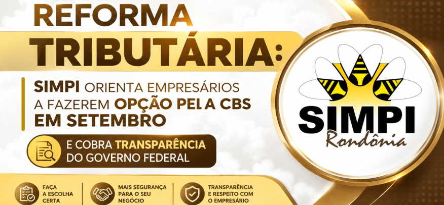 SIMPI Alerta: Opção pela CBS é a melhor em Setembro