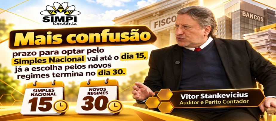 Mais Confusão: Simples vence dia 15; novos regimes, dia 30