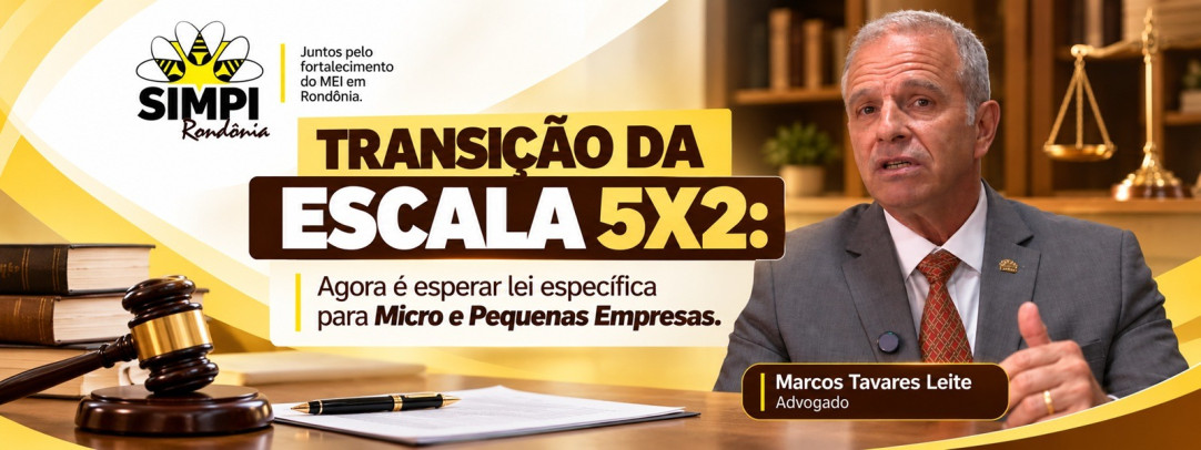 Fim da escala 6x1 exige lei específica para valer para Pequenas Empresas